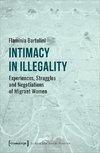 Intimacy in Illegality