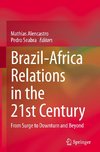 Brazil-Africa Relations in the 21st Century