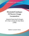 Illustrated Catalogue Of Narrow-Gauge Locomotives