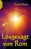 Losgesagt von Rom