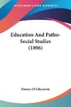 Education And Patho-Social Studies (1896)