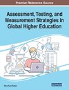 Assessment, Testing, and Measurement Strategies in Global Higher Education