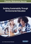 Building Sustainability Through Environmental Education