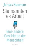 Sie nannten es Arbeit