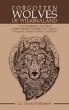 Forgotten Wolves  of  Wilkinaland