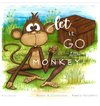 Let it Go Little Monkey!