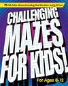 Challenging Mazes for Kids