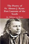 The Poetry of Fr. Abram J. Ryan