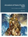 Ancestors of Kane Churko Vol 1