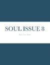 SOUL ISSUE 8