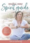 Soulful Sexy Spirit Guide