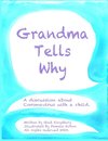 Grandma Tells Why