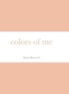 colors of me