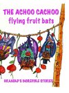 The Achoo Cachoo Flying Bats