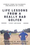 Life Lessons from a Really Bad Golfer
