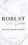 Robust in Love