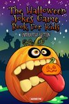 The Halloween Jokes Game Book For Kids
