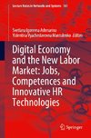 Digital Economy and the New Labor Market: Jobs, Competences and Innovative HR Technologies