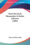 Notes On Greek Manuscripts In Italian Libraries (1890)