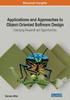 Applications and Approaches to Object-Oriented Software Design