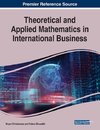 Theoretical and Applied Mathematics in International Business