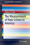 The Measurement of Hate Crimes in America