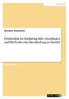 Preispolitik im Marketing-Mix. Grundlagen und Methoden der Preisfindung im Handel