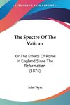 The Spectre Of The Vatican