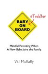 Baby and Toddler on Board