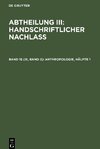 Abtheilung III: Handschriftlicher Nachlass, Band 15 (III, Band 2), Anthropologie, Hälfte 1