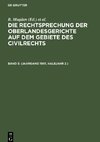 Die Rechtsprechung der Oberlandesgerichte auf dem Gebiete des Civilrechts, Band 3, (Jahrgang 1901, Halbjahr 2.)
