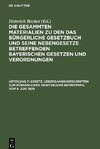 Die gesammten Materialien zu den das Bürgerliche Gesetzbuch und seine Nebengesetze betreffenden bayerischen Gesetzen und Verordnungen, Abteilung 7, Gesetz, Uebergangsvorschriften zum Bürgerlichen Gesetzbuche betreffend, vom 9. Juni 1899
