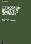 J. v. Staudingers Kommentar zum Bürgerlichen Gesetzbuch, Band 3, Teil 2, Sachenrecht