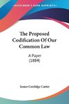 The Proposed Codification Of Our Common Law