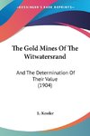 The Gold Mines Of The Witwatersrand