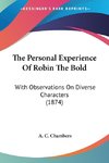 The Personal Experience Of Robin The Bold