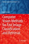 Computer Vision Methods for Fast Image Classi¿cation and Retrieval