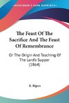 The Feast Of The Sacrifice And The Feast Of Remembrance