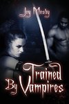 Trained by Vampires