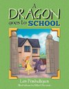 A Dragon Goes to School