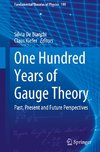 One Hundred Years of Gauge Theory
