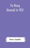 The Mining Almanack for 1850