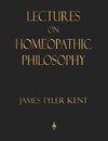Lectures on Homeopathic Philosophy