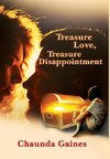 Treasure Love, Treasure Disappointment