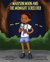 Madyson Moon and the Midnight Screecher