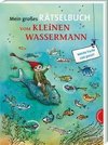 Der kleine Wassermann: Mein großes Rätselbuch vom kleinen Wassermann