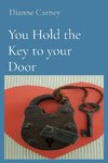 You Hold the Key to your Door