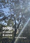 Songs of Solace and Sorrow