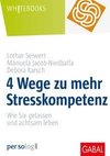 4 Wege zu mehr Stresskompetenz