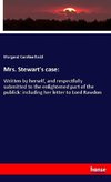 Mrs. Stewart's case: